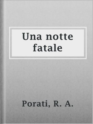 cover image of Una notte fatale